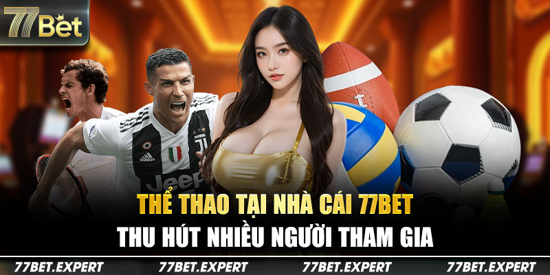 Thể thao tại nhà cái thu hút nhiều người tham gia