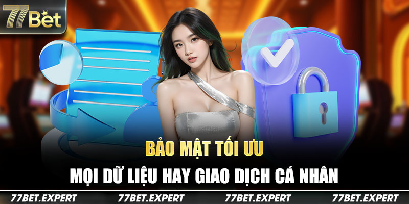 Bảo mật tối ưu mọi dữ liệu hay giao dịch cá nhân