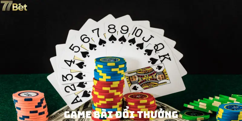 Game Bài Đổi Thưởng - Thử Sức Với Game Hay Nhận Quà Khủng