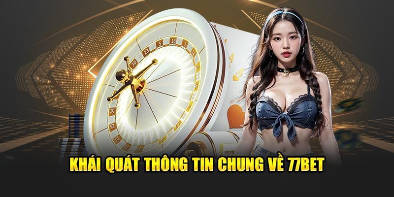 Các chính sách tại 77BET